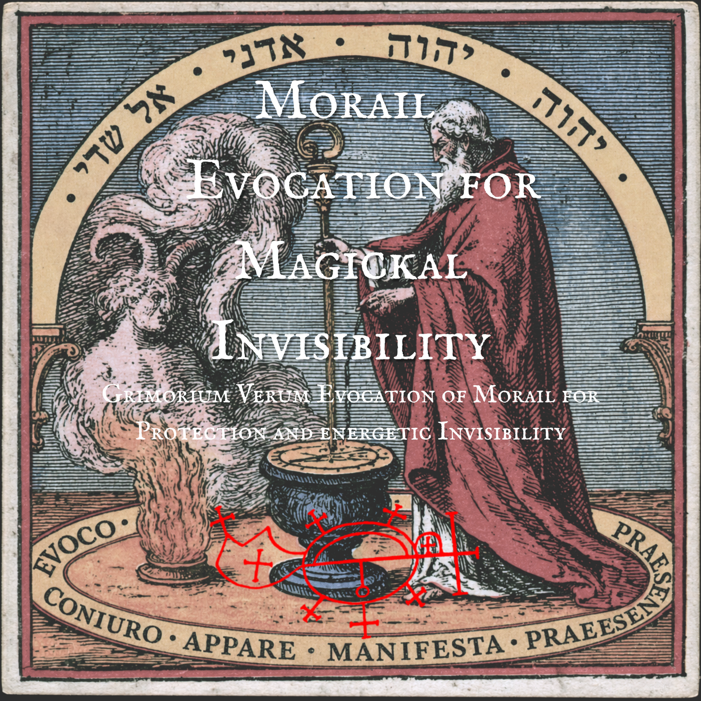 Morail Evocation for Magickal Invisibility