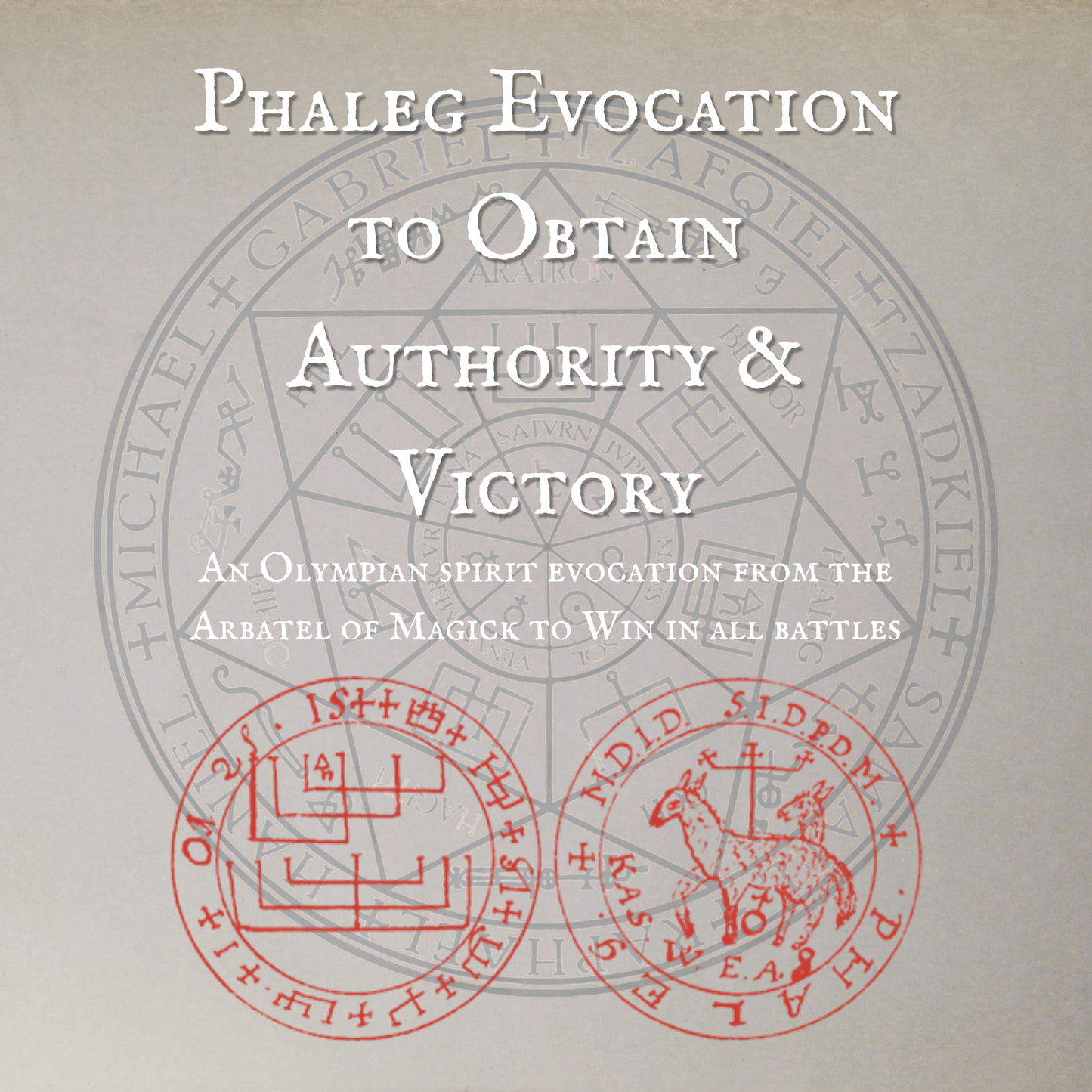 Phaleg Evocation to Obtain Authority & Victory