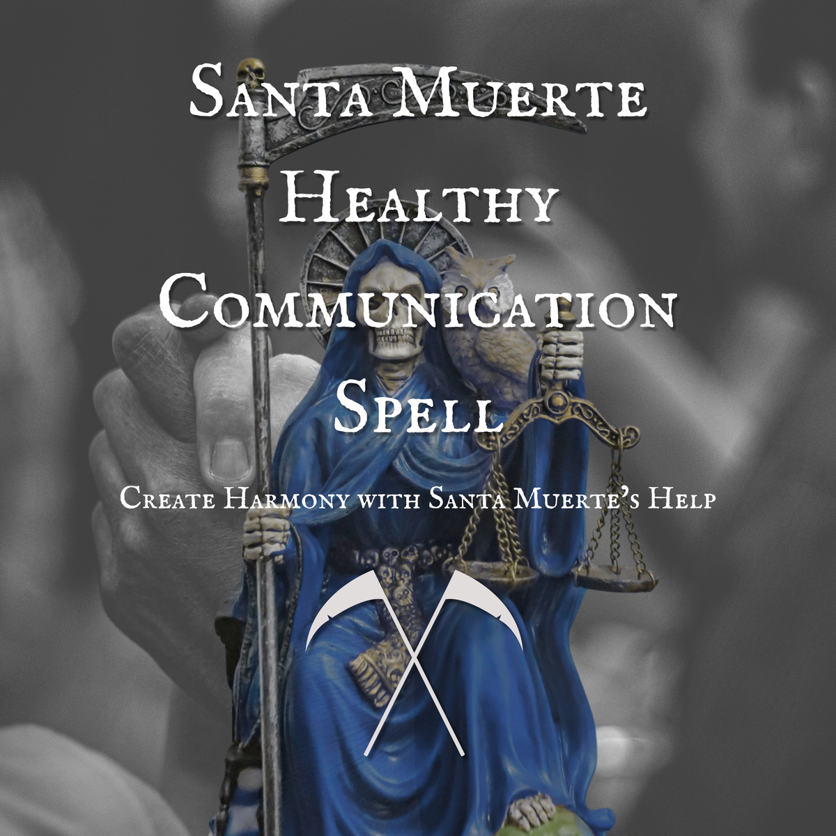 Santa Muerte Healthy Communication Spell