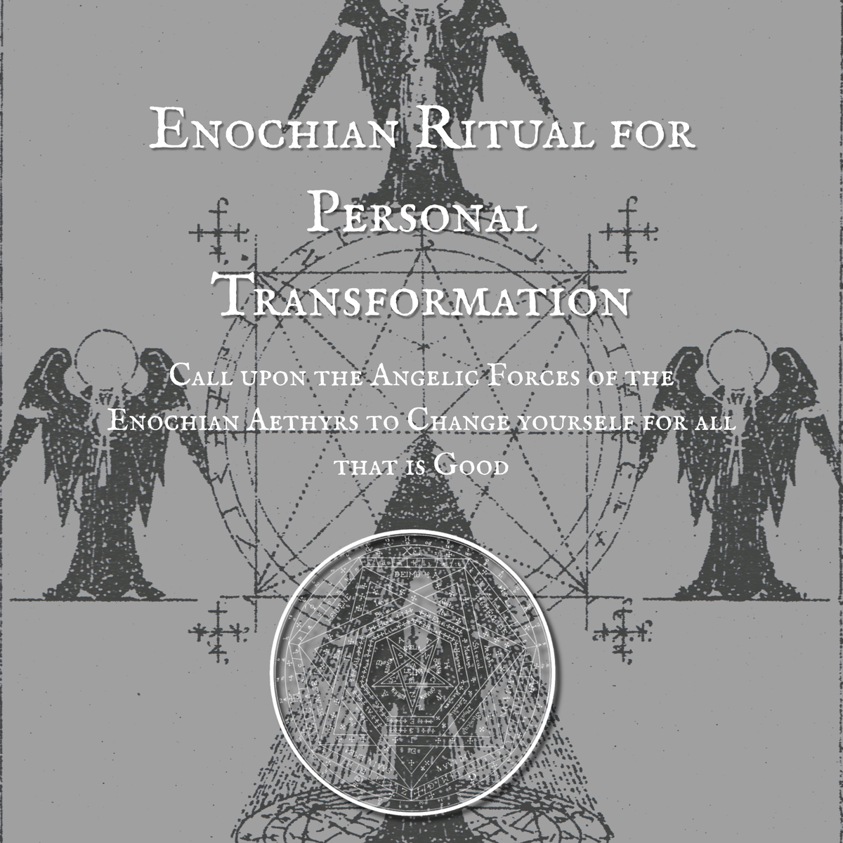 Enochian Ritual for Personal Transformation