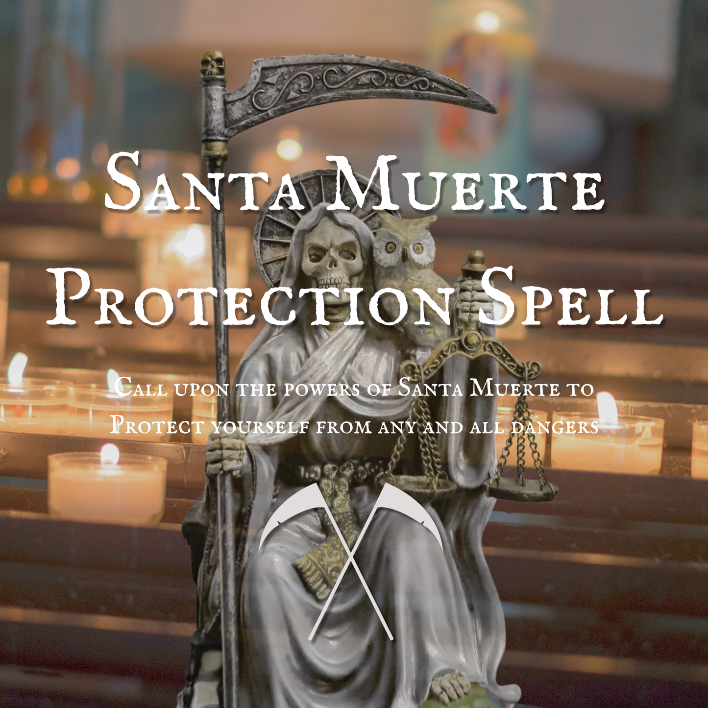 Santa Muerte Protection Spell