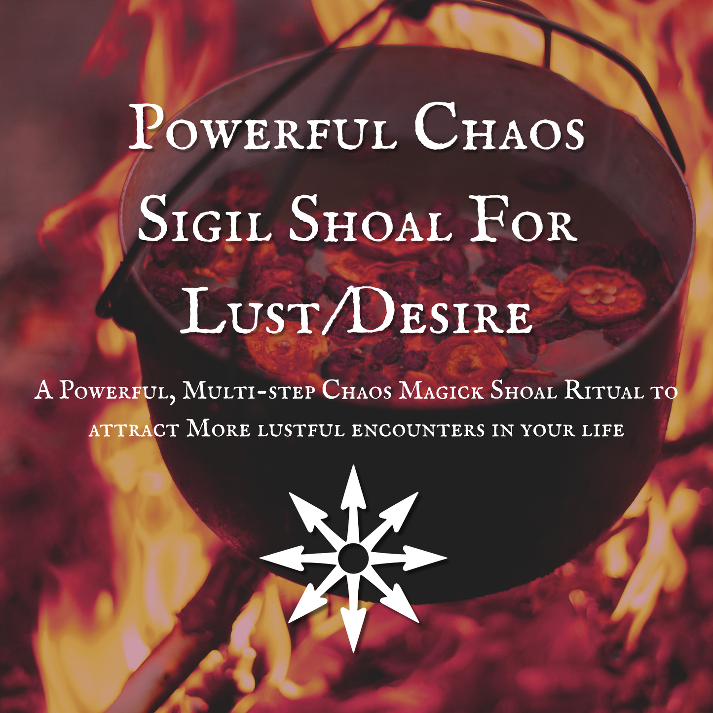 Powerful Chaos Sigil Shoal for Lust/Desire