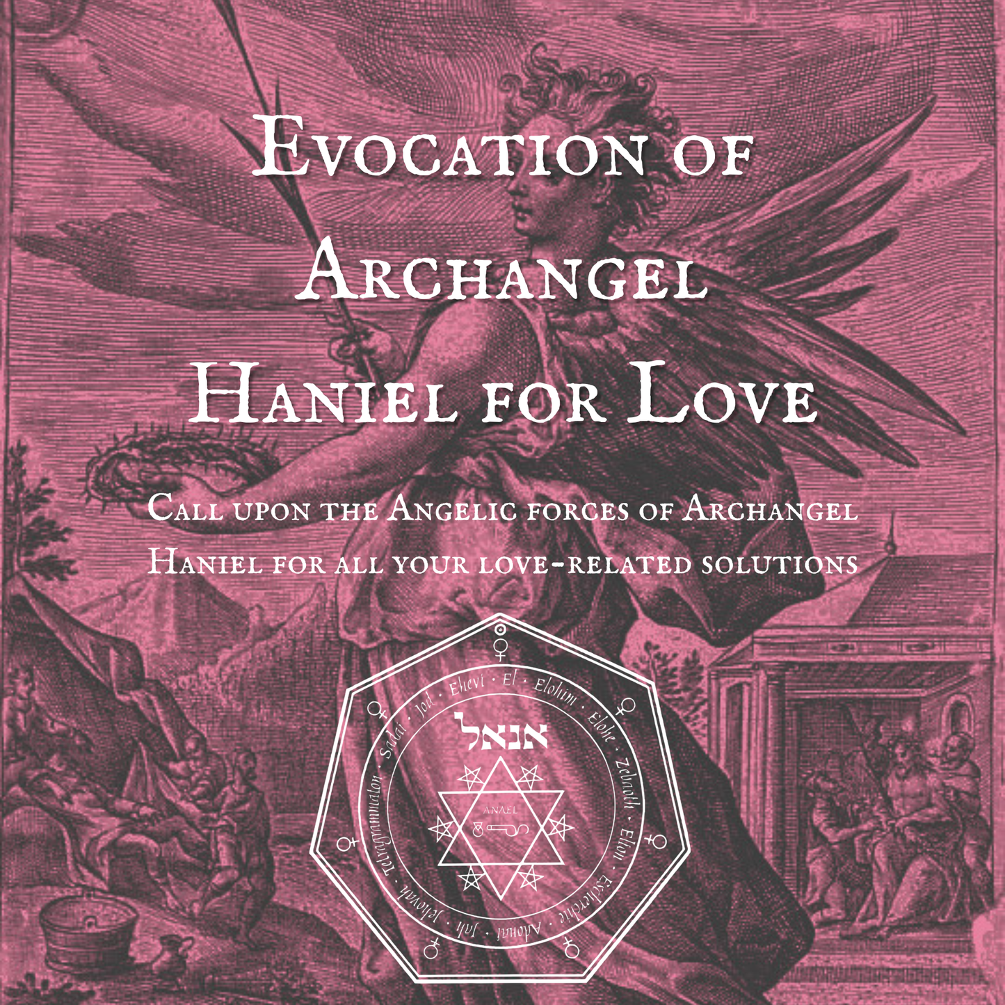 Evocation of Archangel Haniel for Love