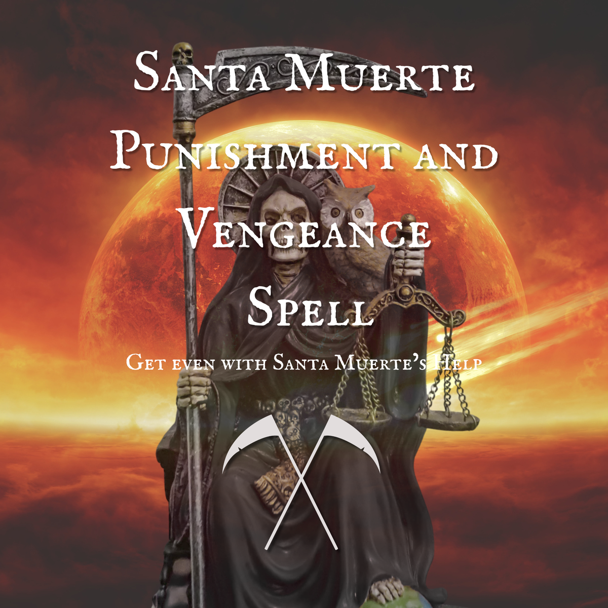 Santa Muerte Punishment and Vengeance Spell