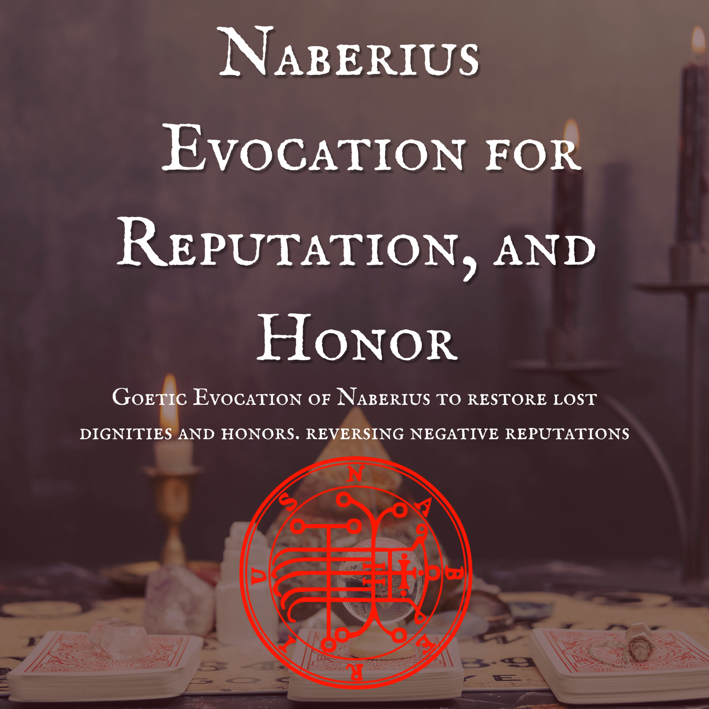Naberius Evocation for Reputation and Honor