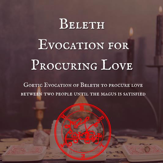 Beleth Evocation for Procuring Love