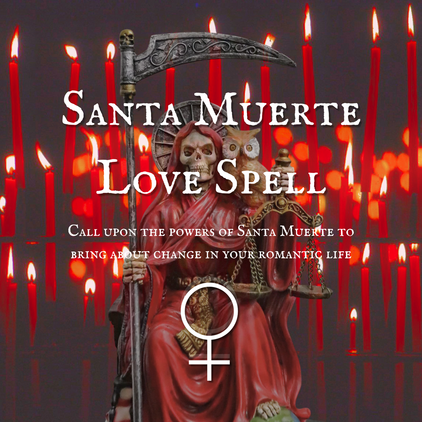 Santa Muerte Love Spell