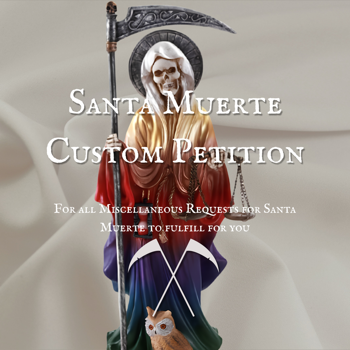 Santa Muerte Custom Petition