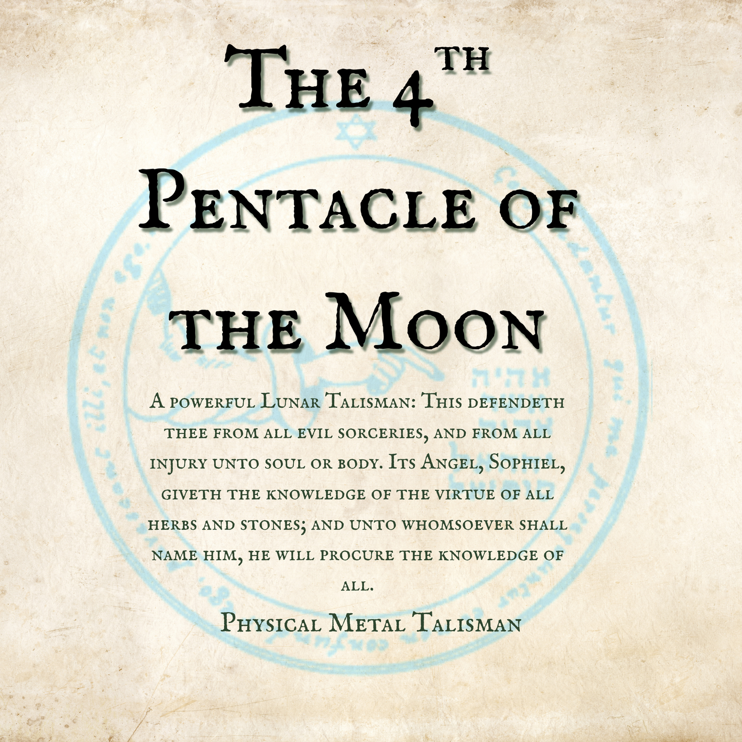 The 4th Pentacle of the Moon