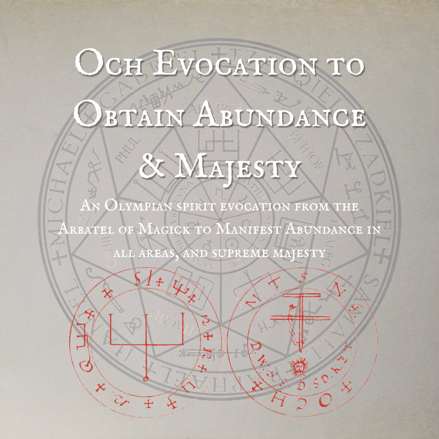 Och Evocation to Obtain Abundance & Majesty