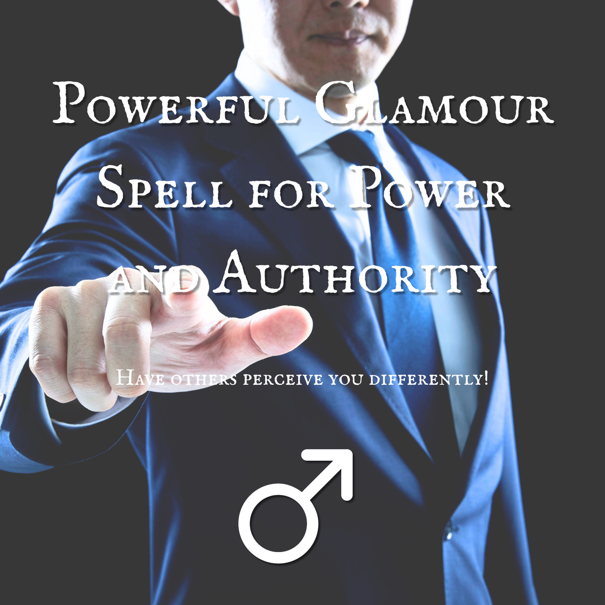 Powerful Glamour Spell for Power and Authority