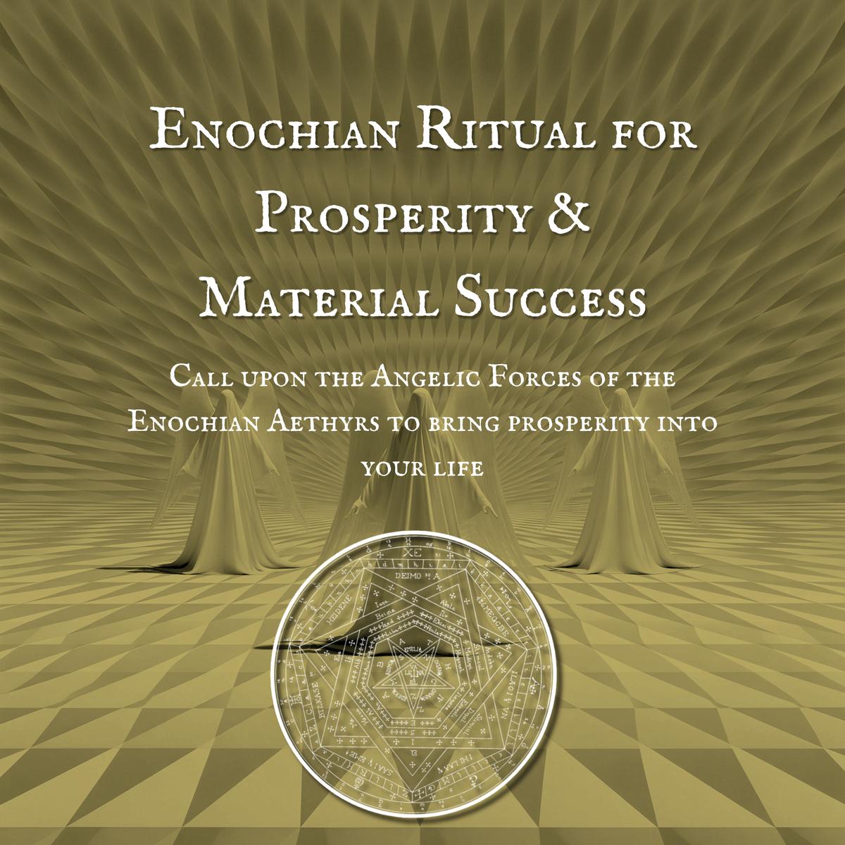 Enochian Ritual for Prosperity & Material Success