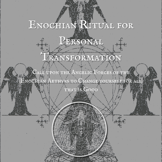 Enochian Ritual for Personal Transformation