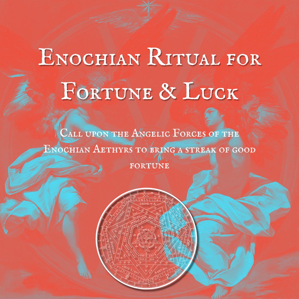 Enochian Ritual for Fortune & Luck