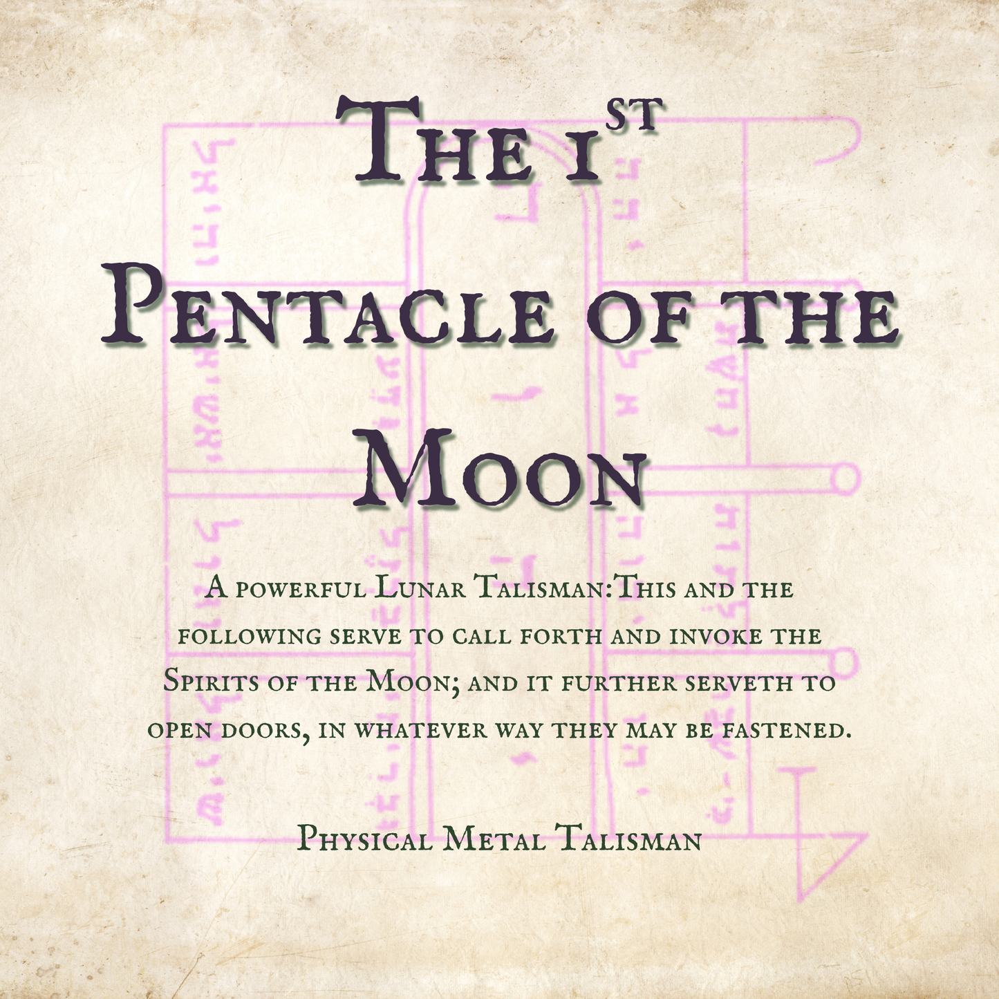 The 1st Pentacle of the Moon