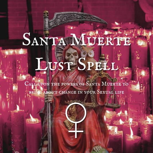 Santa Muerte Love Spell
