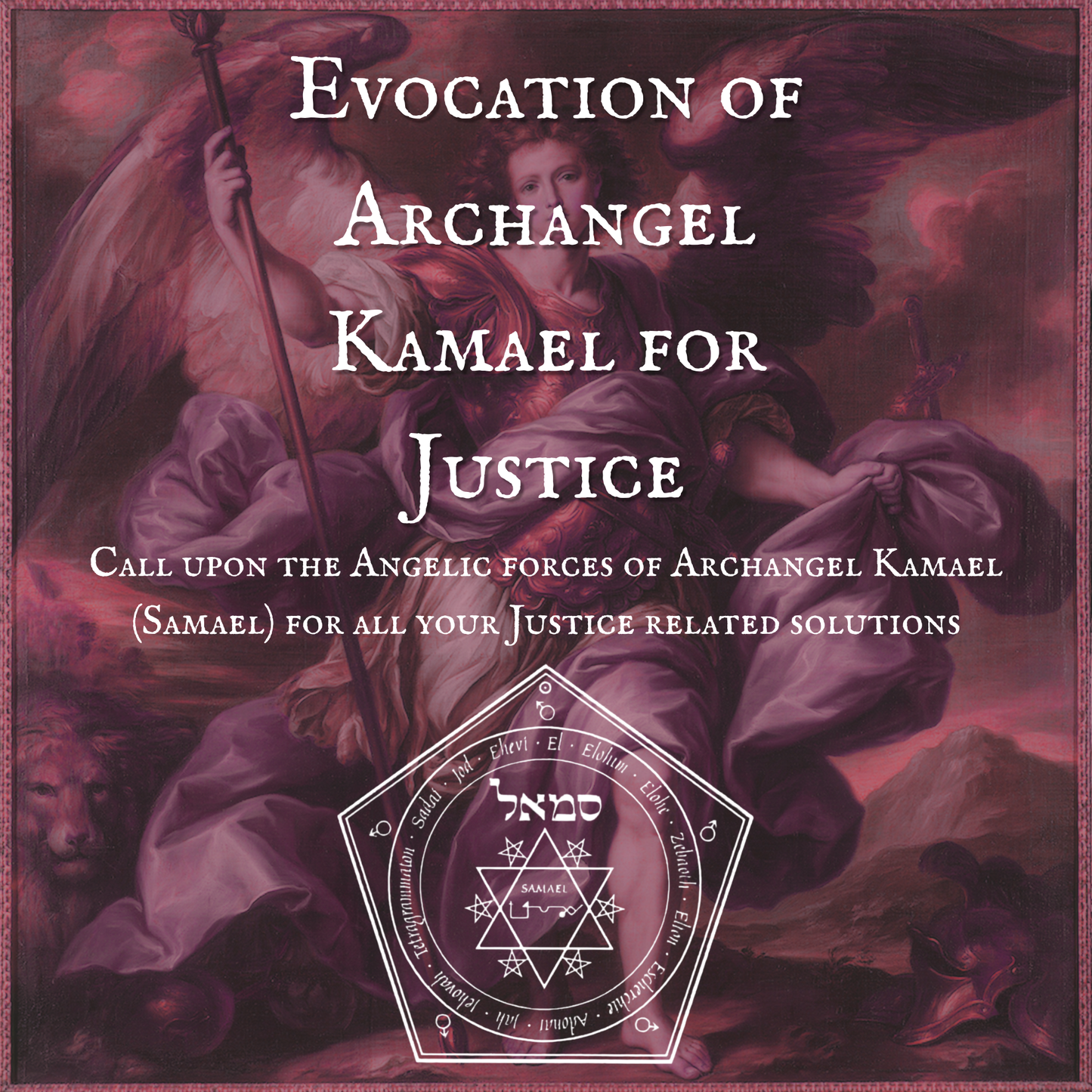 Evocation of Archangel Kamael for Justice