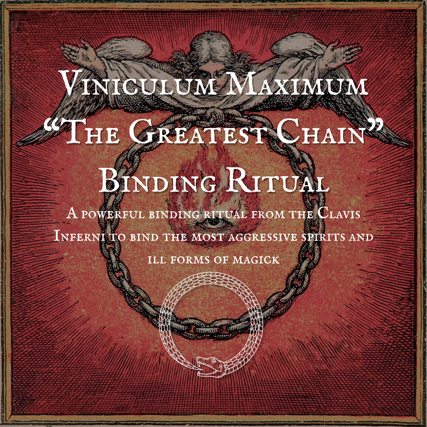 Viniculum Maximum - "The Greatest Chain" Binding Ritual